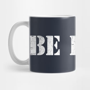 BE BOLD Mug